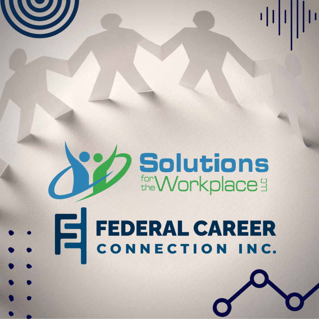 Graphic of Solutions for the Workplace, LLC and Federal Career Connection Inc. logos with other assets to convey partnership.